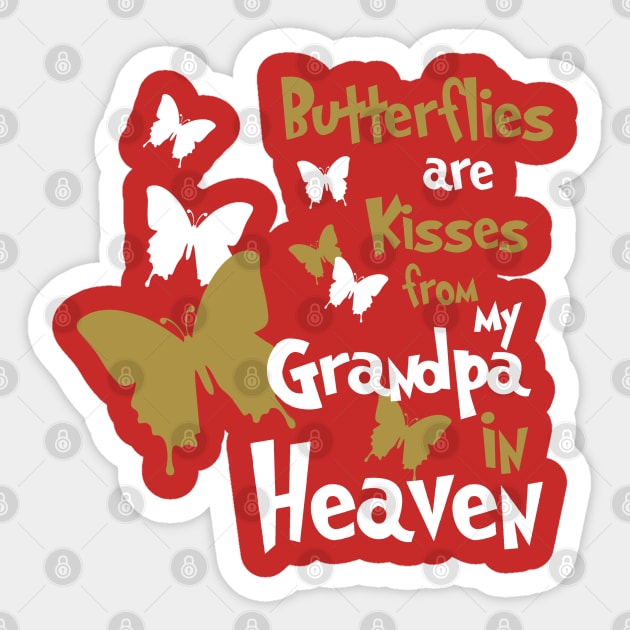 Butterflies Are Kisses From My Grandpa In Heaven Sticker by PeppermintClover